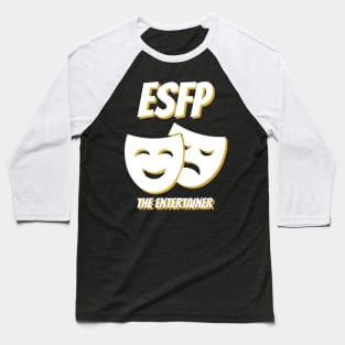 ESFP Entertainer MBTI types 16D Myers Briggs personality gift with icon Baseball T-Shirt